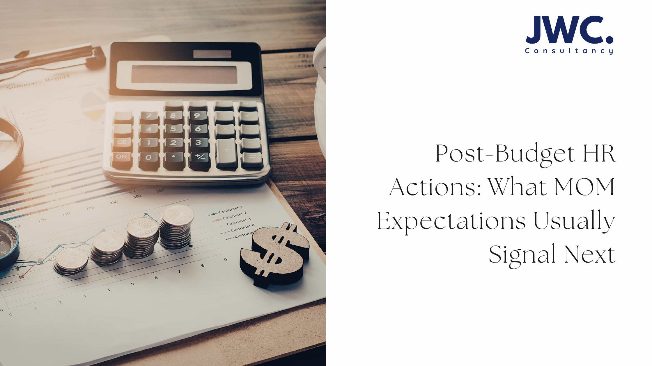 Post-Budget HR Actions: What MOM Expectations Usually Signal Next