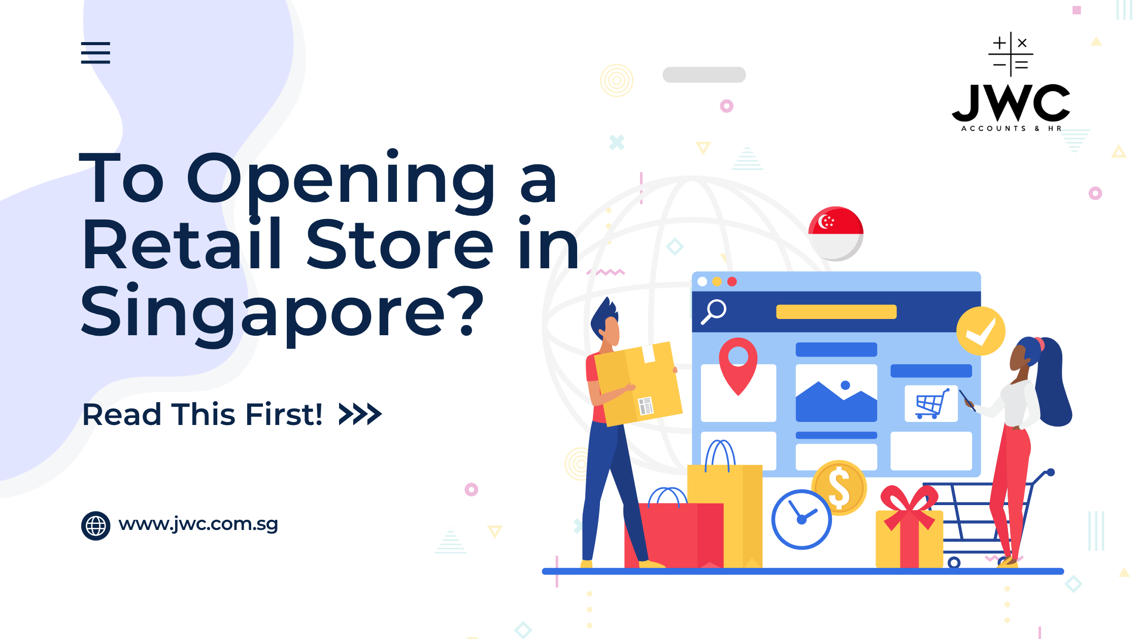 Opening a Retail Store in Singapore? Read This First!